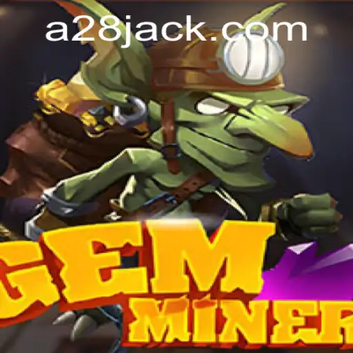 Explore o Mundo de GemMiner: A Aventura de Mineração Inovadora da A28.COM