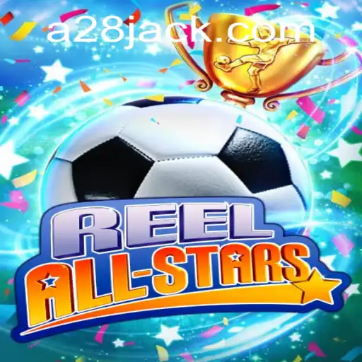 Explorando ReelAllStars: Uma Nova Experiência de Jogo com A28.COM